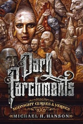 Dark Parchments: Midnight Curses and Verses by Morris, Janet