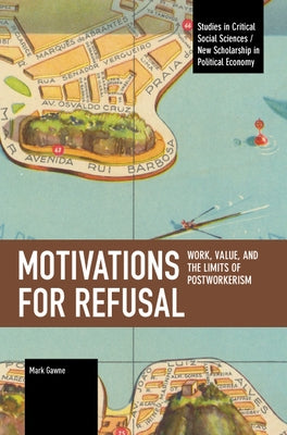 Motivations for Refusal by Gawne, Mark
