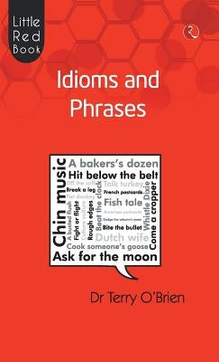 Little Red Book Idioms and Phrases by O'Brien, Terry