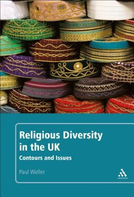 Religious Diversity in the UK by Weller, Paul