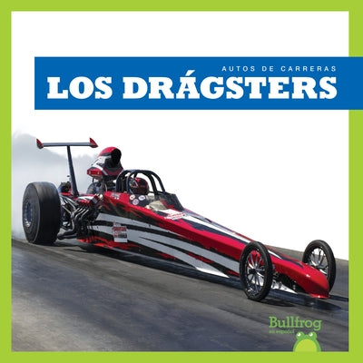 Los Drбgsters (Dragsters) by Harris, Bizzy