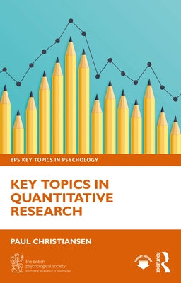 Key Topics in Quantitative Research by Christiansen, Paul