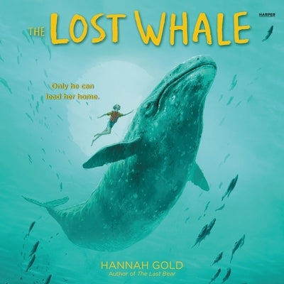 The Lost Whale by Gold, Hannah