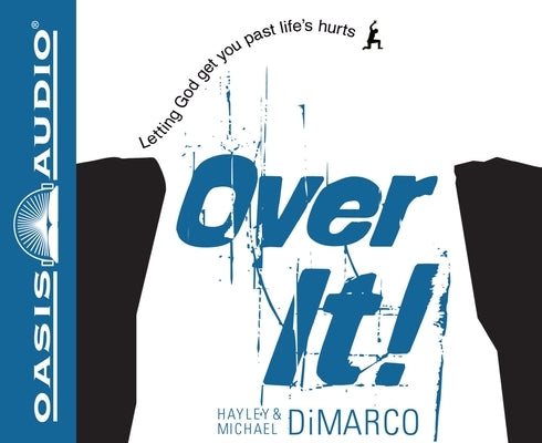 Over It: Letting God Get You Past Life's Hurts by DiMarco, Hayley