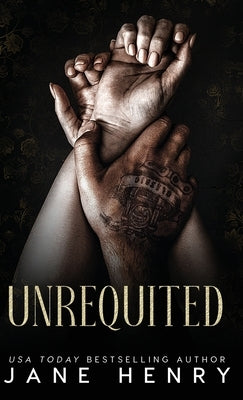 Unrequited: A Dark Mafia Age-Gap Romance by Henry, Jane