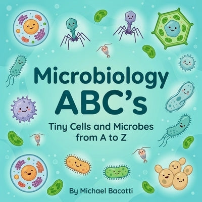 Microbiology ABC's by Bacotti, Michael Joseph