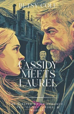 Cassidy Meets Laurel by Cole, Betsy