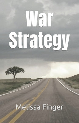 War Strategy by Finger, Melissa