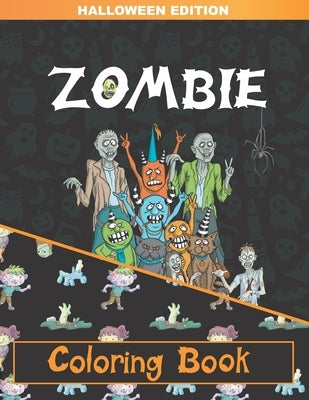Zombie Coloring Book: Zombie Coloring Pages for Adults, Teenagers, Older Kids, Boys and Girls by Crafts, Bonsai