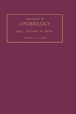 Advances in Lipobiology, Volume 1 by Gross, R. W.