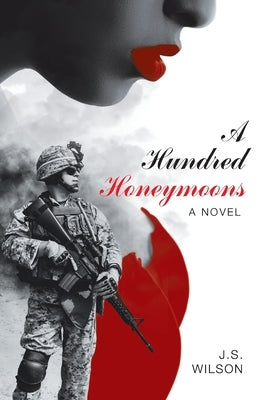 A Hundred Honeymoons by Wilson, J. S.