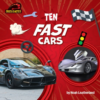 Ten Fast Cars by Leatherland, Noah