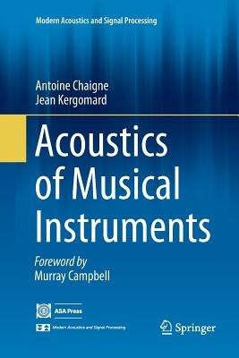 Acoustics of Musical Instruments by Chaigne, Antoine