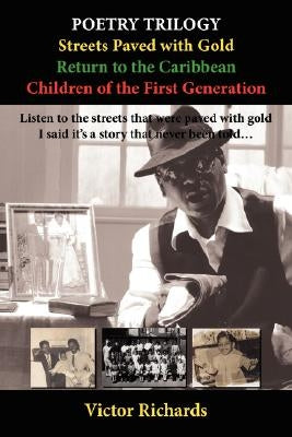 Poetry Trilogy Streets Paved with Gold by Richards, Victor