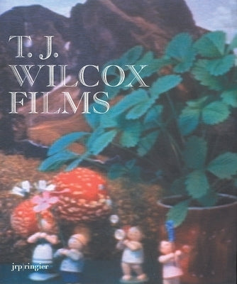 T.J. Wilcox: Films by Wilcox, T. J.