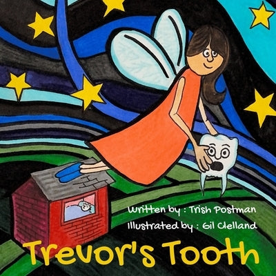Trevor's Tooth by Clelland, Gil