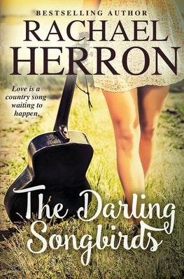The Darling Songbirds by Herron, Rachael