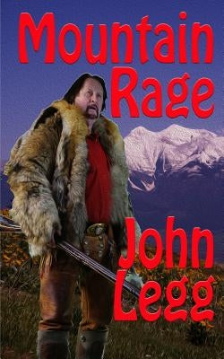 Mountain Rage by Legg, John