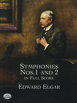 Symphonies Nos. 1 and 2 in Full Score by Elgar, Edward
