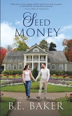 Seed Money by Baker, B. E.