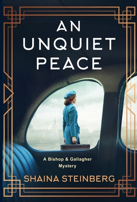 An Unquiet Peace by Steinberg, Shaina