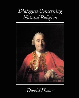 Dialogues Concerning Natural Religion by Hume, David