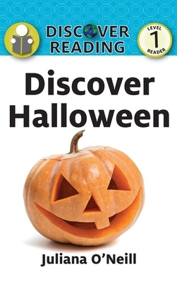 Discover Halloween by O'Neill, Juliana