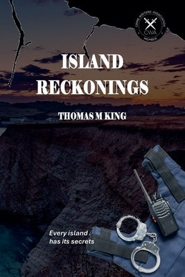 Island Reckonings by King, Thomas M.