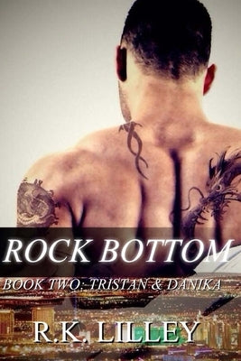 Rock Bottom by Lilley, R. K.