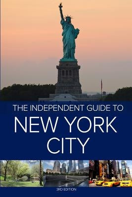 The Independent Guide to New York City - 3rd Edition by Borenstein, Hannah