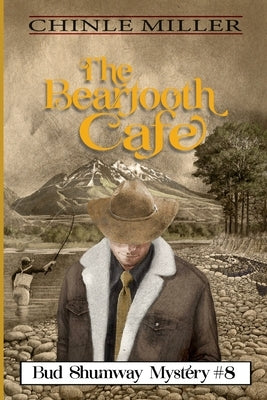 The Beartooth Cafe by Miller, Chinle