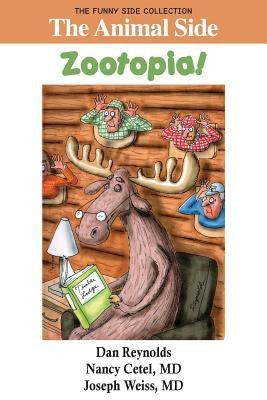 The Animal Side: Zootopia!: The Funny Side Collection by Reynolds, Dan