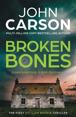 Broken Bones by Carson, John