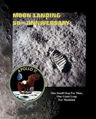 Moon Landing 50th Anniversary: Celebration Memo Note Book by Books, Shayley Stationery