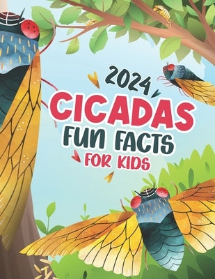 Cicadas Fun Facts Book for Kids: 40 Fun and Educational Facts About the Emerging 2024 Brood XIII and Brood XIX by Publishing, Jessica Ra