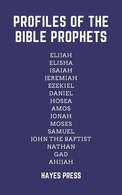 Profiles of the Prophets by Press, Hayes