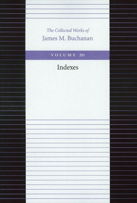 Indexes by Buchanan, James M.