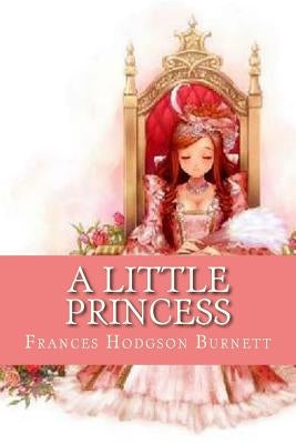 A little princess (English Edition) by Burnett, Frances Hodgson