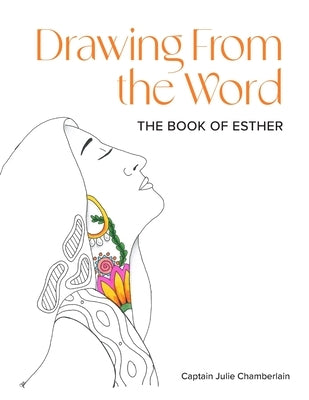 Drawing from the Word by Chamberlain, Julie