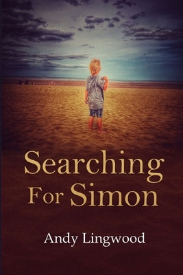 Searching For Simon by Lingwood, Andy
