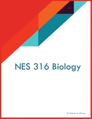 NES 316 Biology by Jefferson, Robinson M.