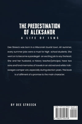 The Predestination of Aleksandr... A Life of Isms by Streeck, Dolores D.