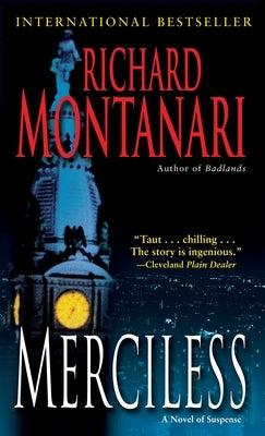 Merciless: A Novel of Suspense by Montanari, Richard