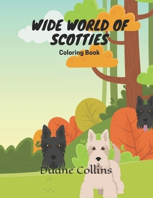 Wide World of Scotties by Collins, Duane