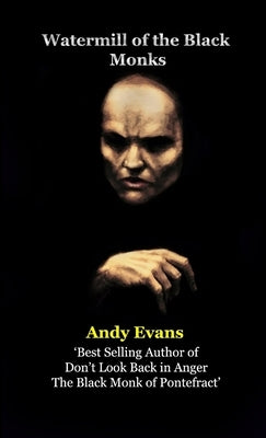 Watermill of the Black Monks by Evans, Andy