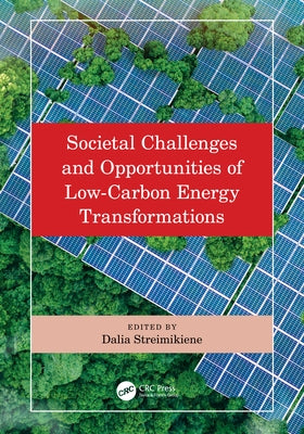 Societal Challenges and Opportunities of Low-Carbon Energy Transformations by Streimikiene, Dalia