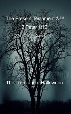 The Truth about Halloween by Fulcher, E. C., Jr.