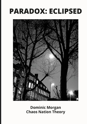 Paradox: Eclipsed by Morgan, Dominic