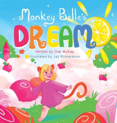 Monkey Belle's Dream by McKay, Didi