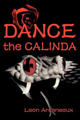 Dance the Calinda by Arceneaux, Leon